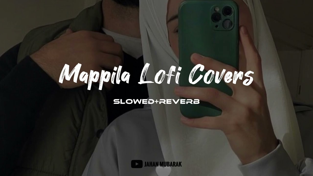 mappila lofi covers Part 3 | Non-stop 30 mins, RELAX CHILL PEACE | Jahan Mubarak