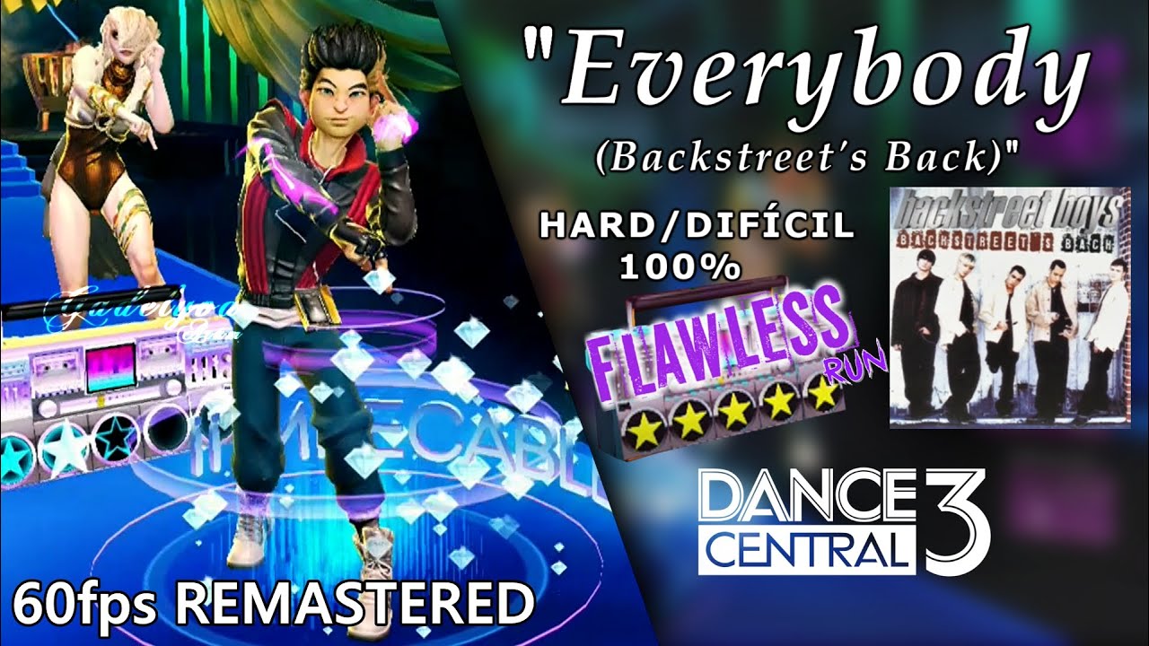 Everybody (Backstreet's Back) - Dance Central 3 | on Hard (100% Flawless) | 60fps REMASTERED