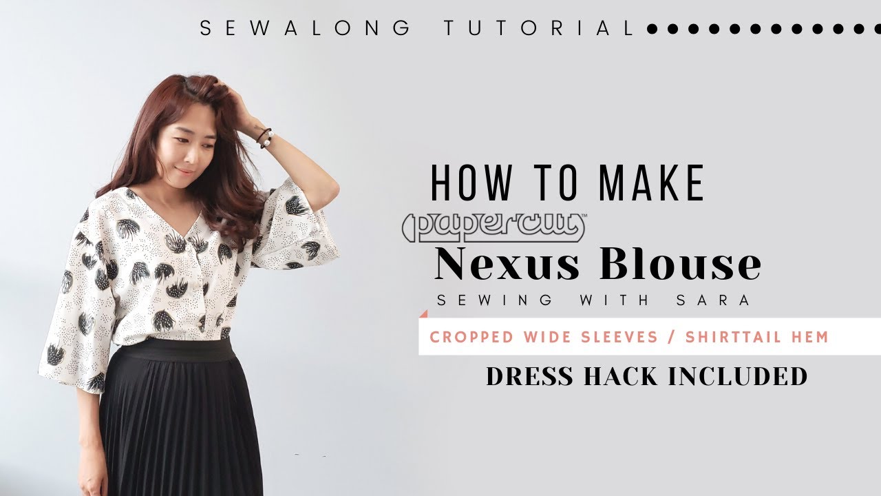 Nexus Blouse by Papercut Patterns | Sewing Therapy's Sew Along Tutorial