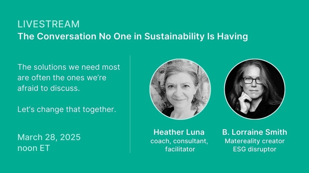 THE CONVERSATION NO ONE IN SUSTAINABILITY IS HAVING