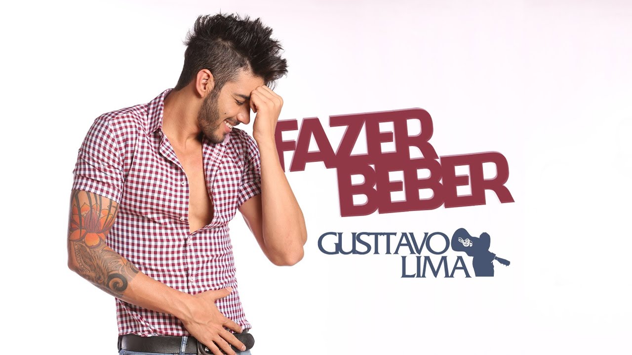 Gusttavo Lima - Fazer Beber