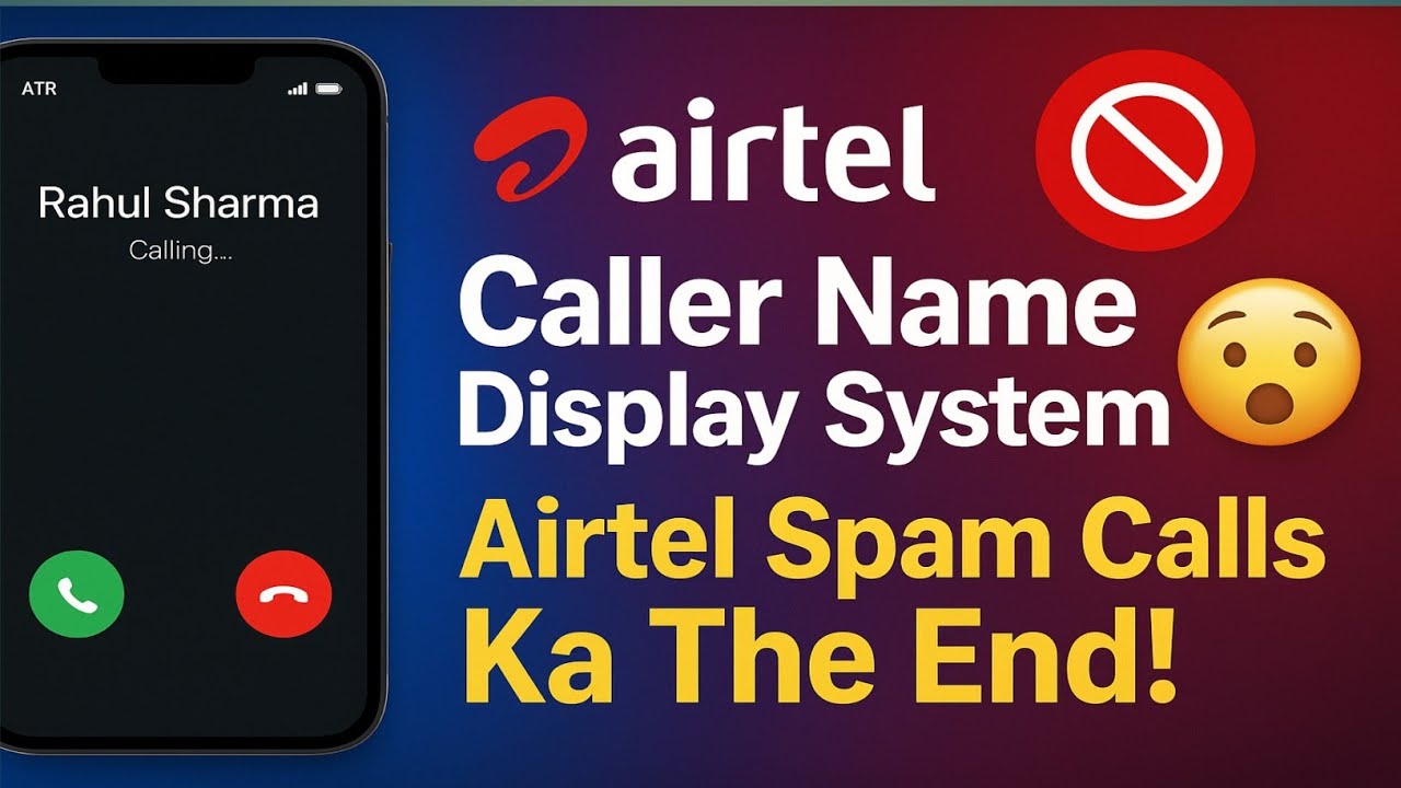 TRAI New CNAP Update: Airtel Spam Calls Ka The End! 🔥 | Caller Name Display System 2025