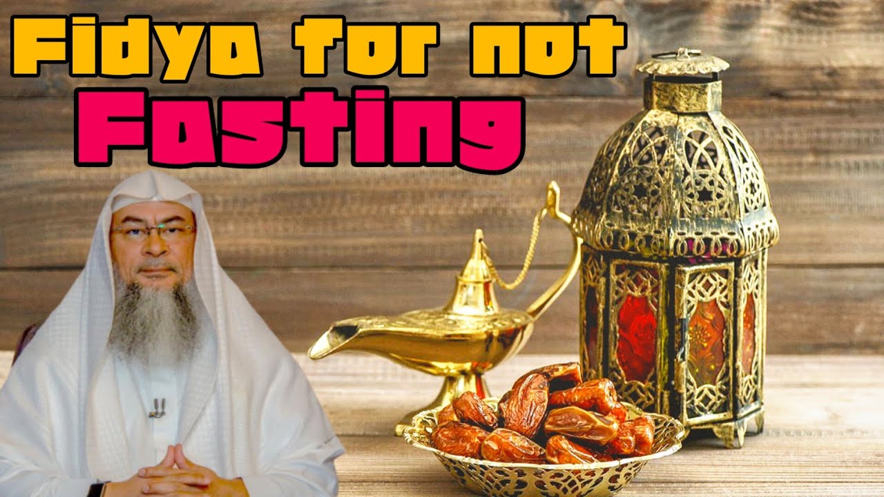 When to give fidya for not fasting Ramadan? Person who has surgar, Old, Sick person? assim al hakeem