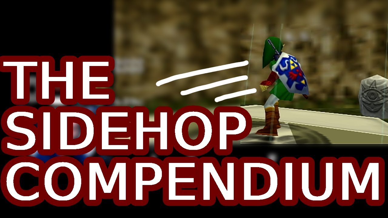 THE SIDEHOP COMPENDIUM : HOW TO Maximize Success in Setups for Ocarina of Time Speedruns