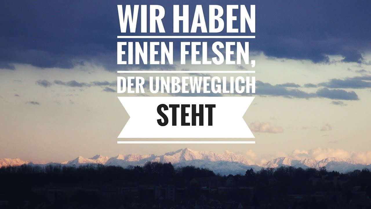 Wir haben einen Felsen, der unbeweglich steht ( klassische Kirchenlieder ) - Gottlob Lachenmann