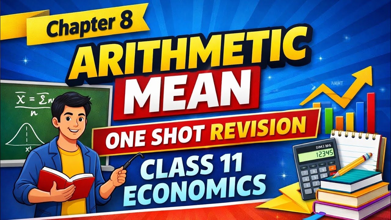 Ch 8 Arithmetic Mean(Statistics) | One Shot Revision | Class 11 Economics