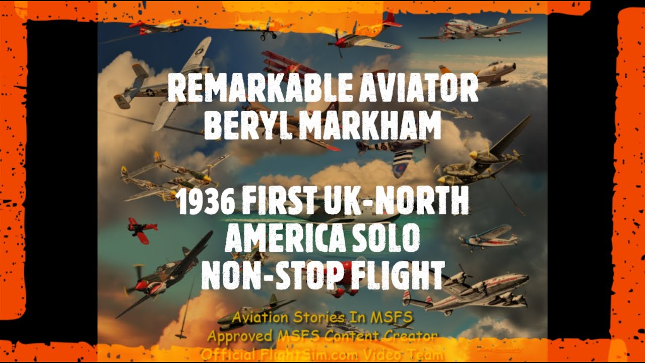 Beryl Markham, 1st to fly solo UK to North America, 1936