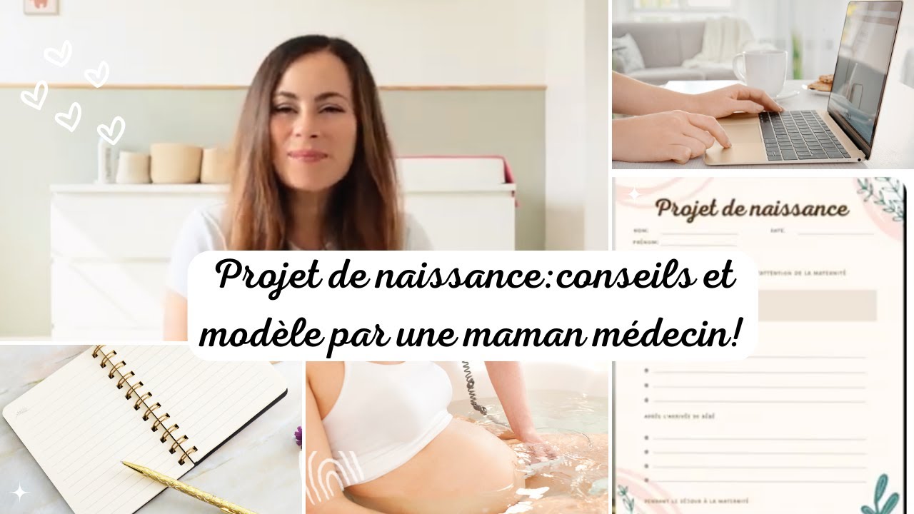 Comment faire un projet de naissance? + mod&egrave;le type