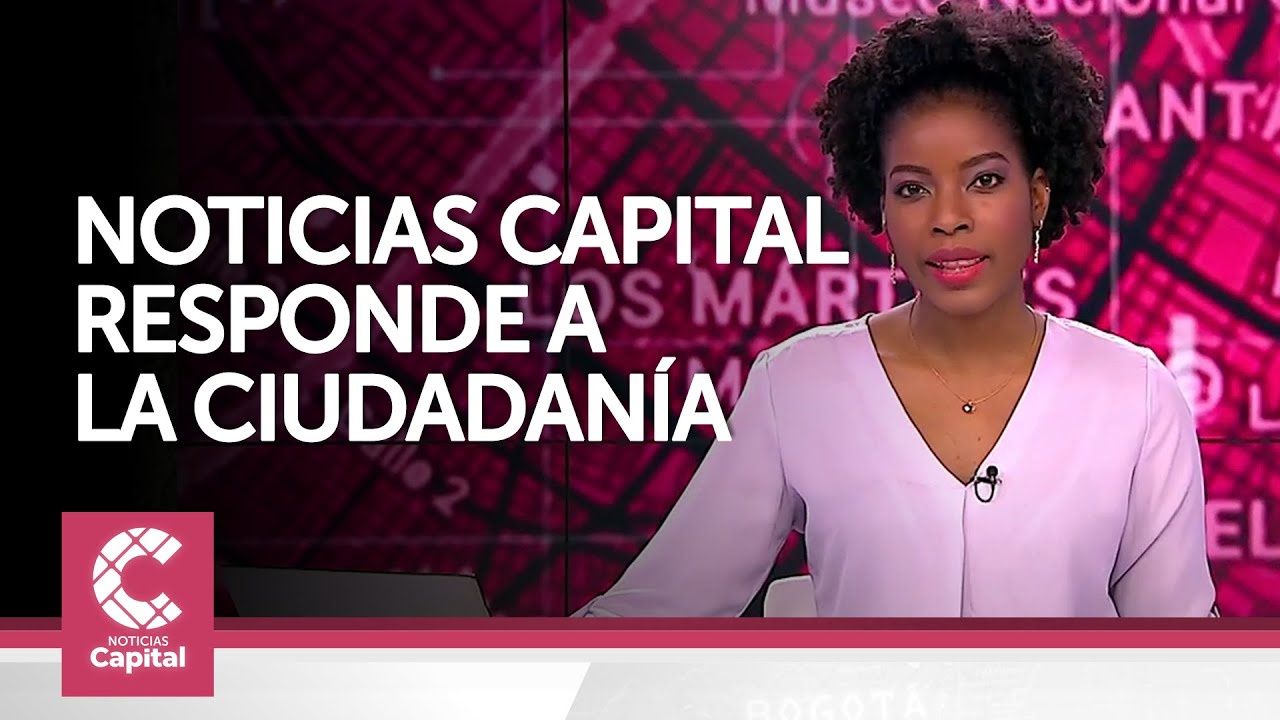 Noticias Capital le responde a la ciudadan&iacute;a