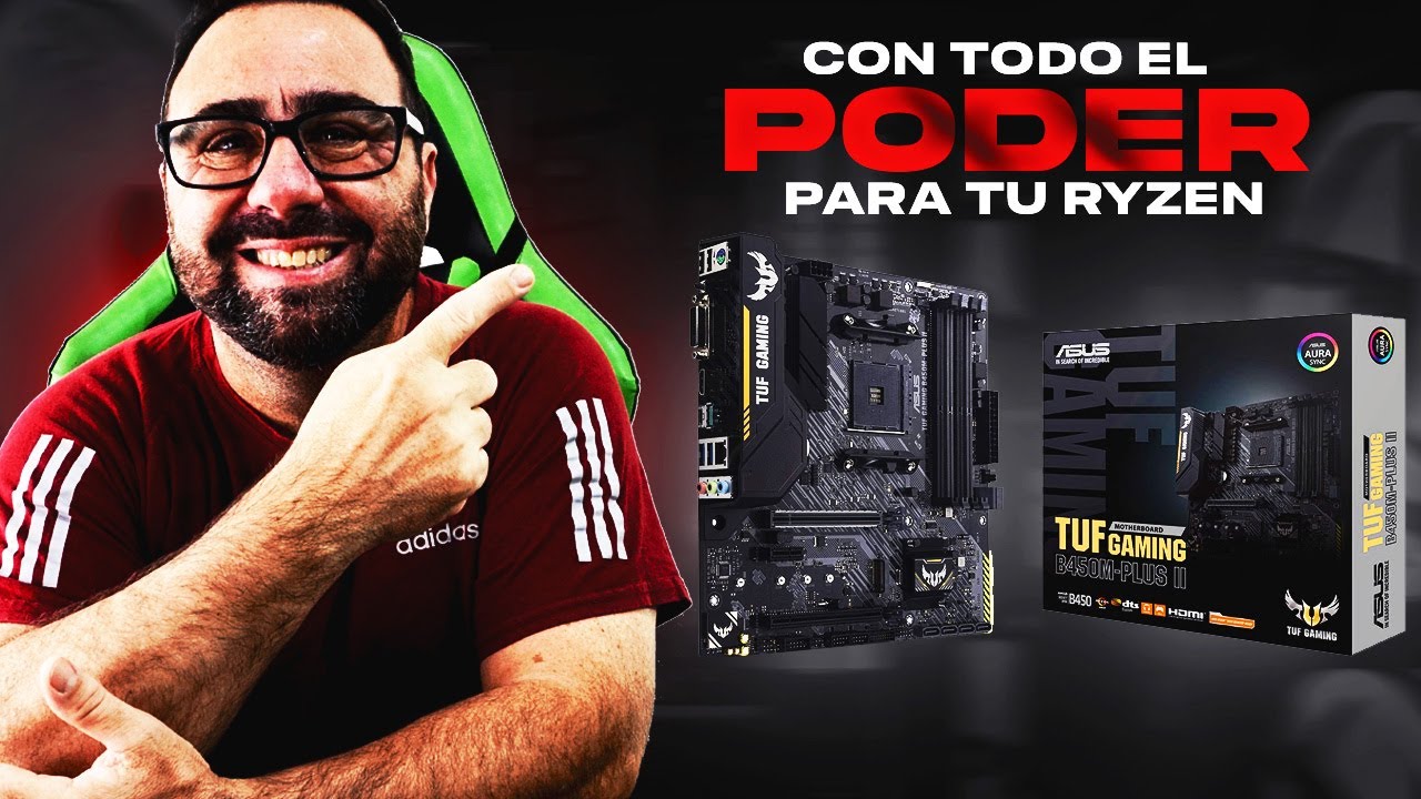 Asus TUF GAMING B450M PLUS II: Todo el Poder que Necesitas para Tu Ryzen.