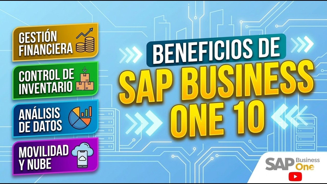 Beneficios de la nueva versión de  SAP Business One 10