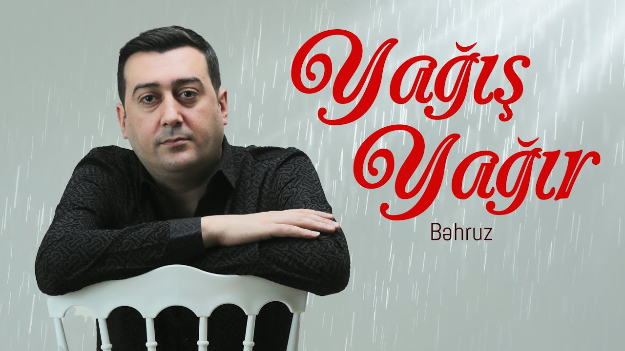Behruz - Yagis Yagir (Yeni 2025)