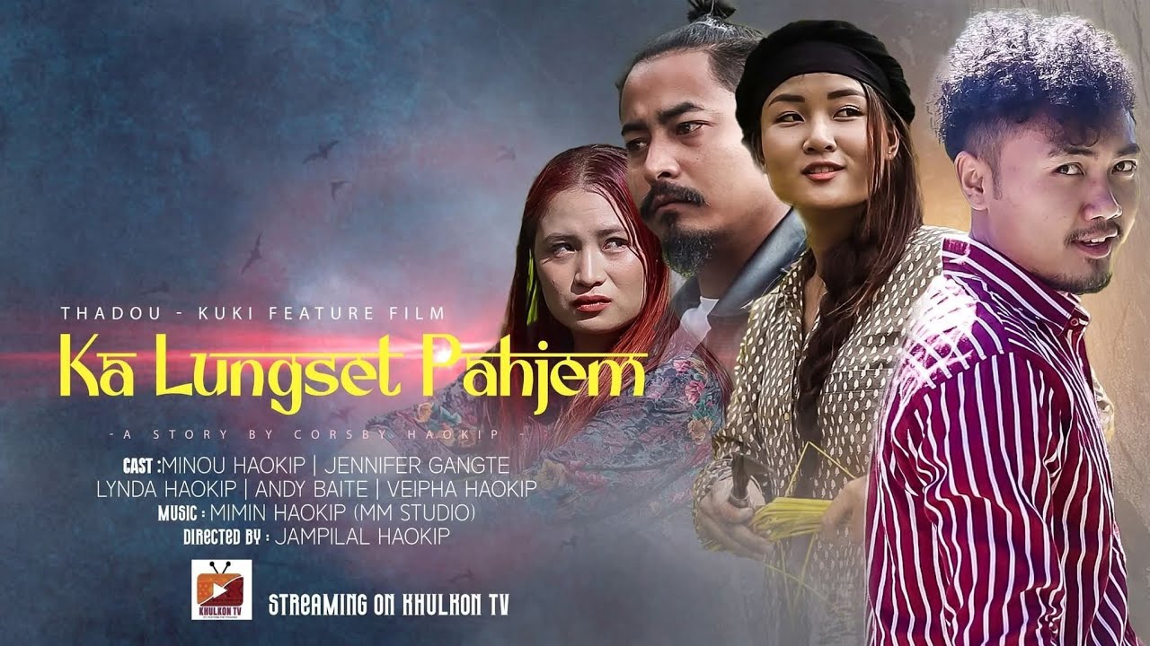 Ka Lungset pahjem - Full movie - Minou and jenifer 
