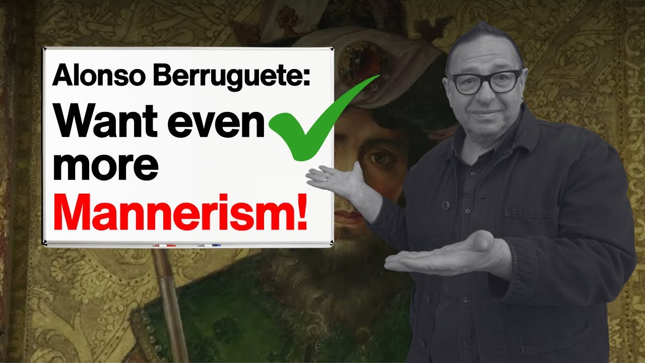 MANNERISM EXTRA | Alonso Berruguete - Lost Genius of Spanish Sculpture