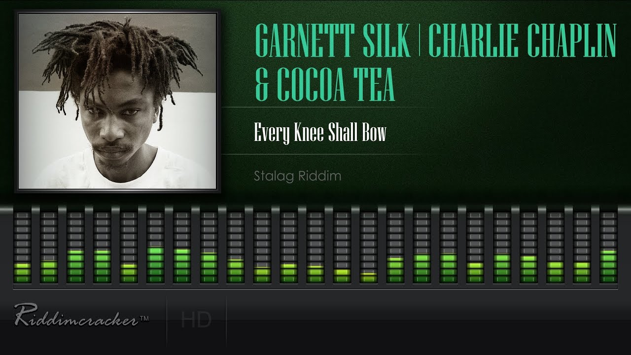 Garnett Silk, Charlie Chaplin & Cocoa Tea - Every Knee Shall Bow (Stalag Riddim) [HD]