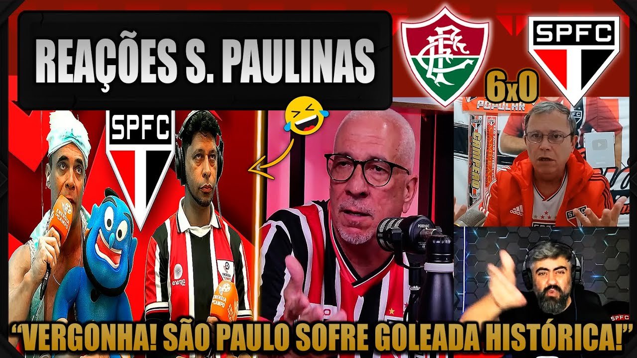 REAÇÕES dos SÃO PAULINOS - FLUMINENSE 6x0 SÃO PAULO - BRASILEIRÃO 2025 - VAMOS RIR DO SÃO PAULO