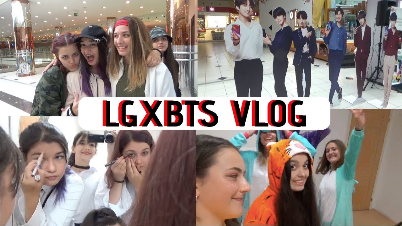LGXBTS TANITIM GÜNÜ VLOG