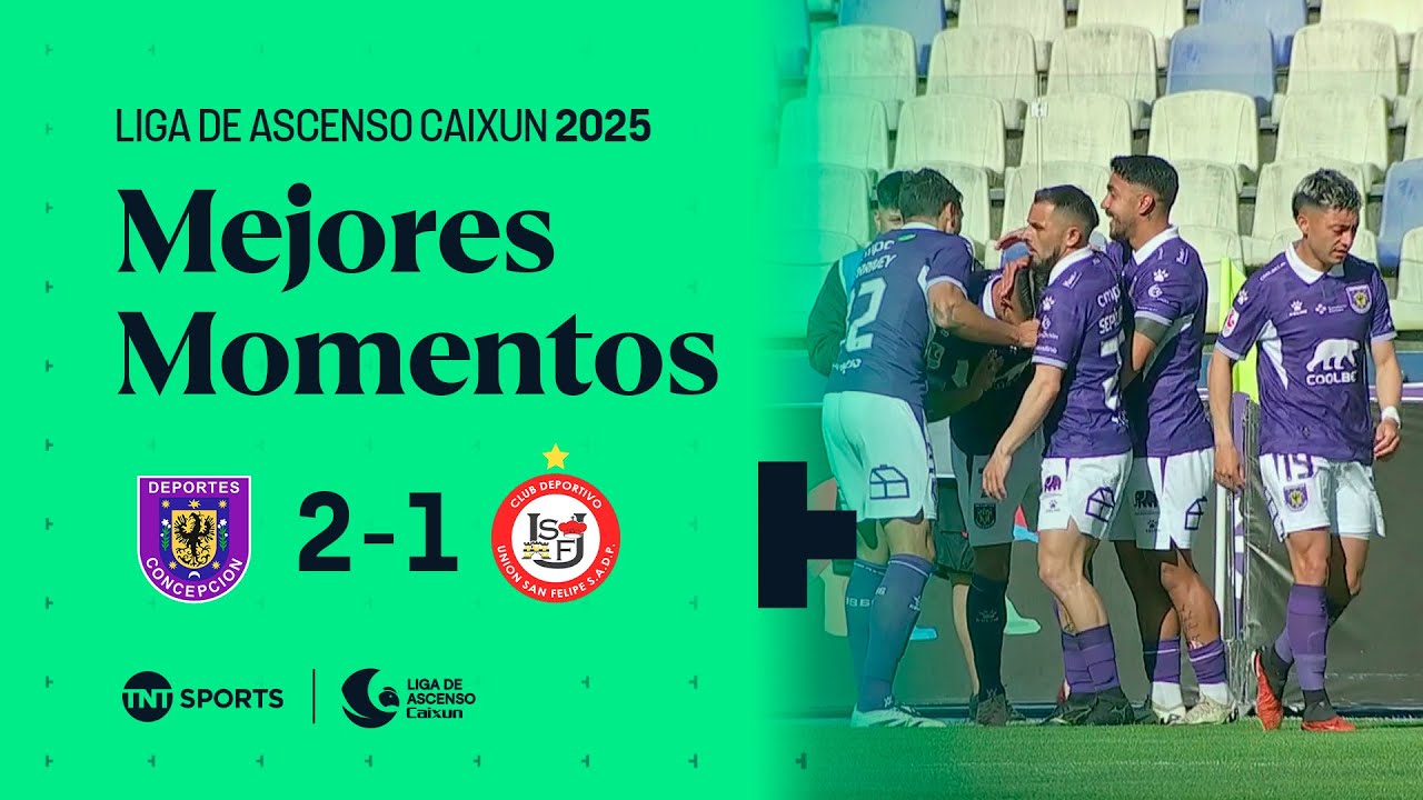 🟣⚪ Deportes Concepci&oacute;n 2 - 1 ⚪🔴 Uni&oacute;n San Felipe | Liga de Ascenso Caixun 2025 ⚽🔥 - Fecha 30 🗓️