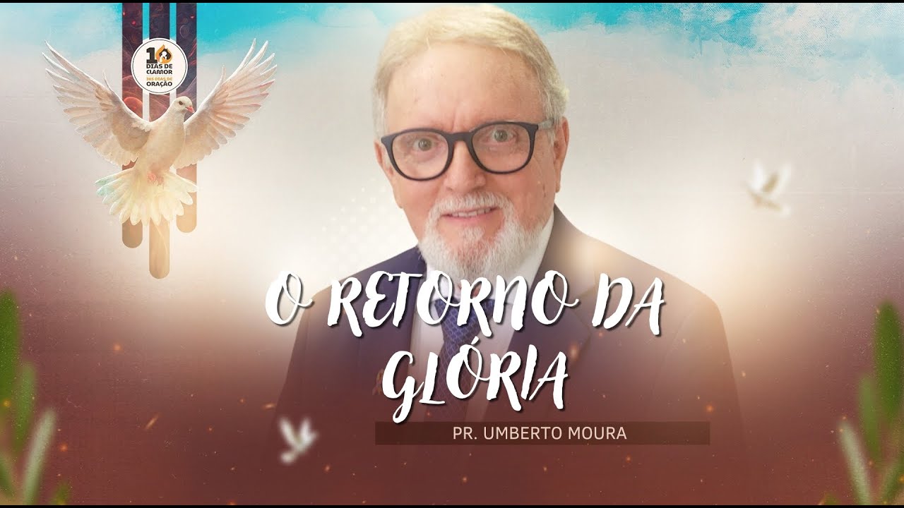 O RETORNO DA GLÓRIA - 10 Dias de Clamor 2026 (10/10) | Pr. Umberto Moura