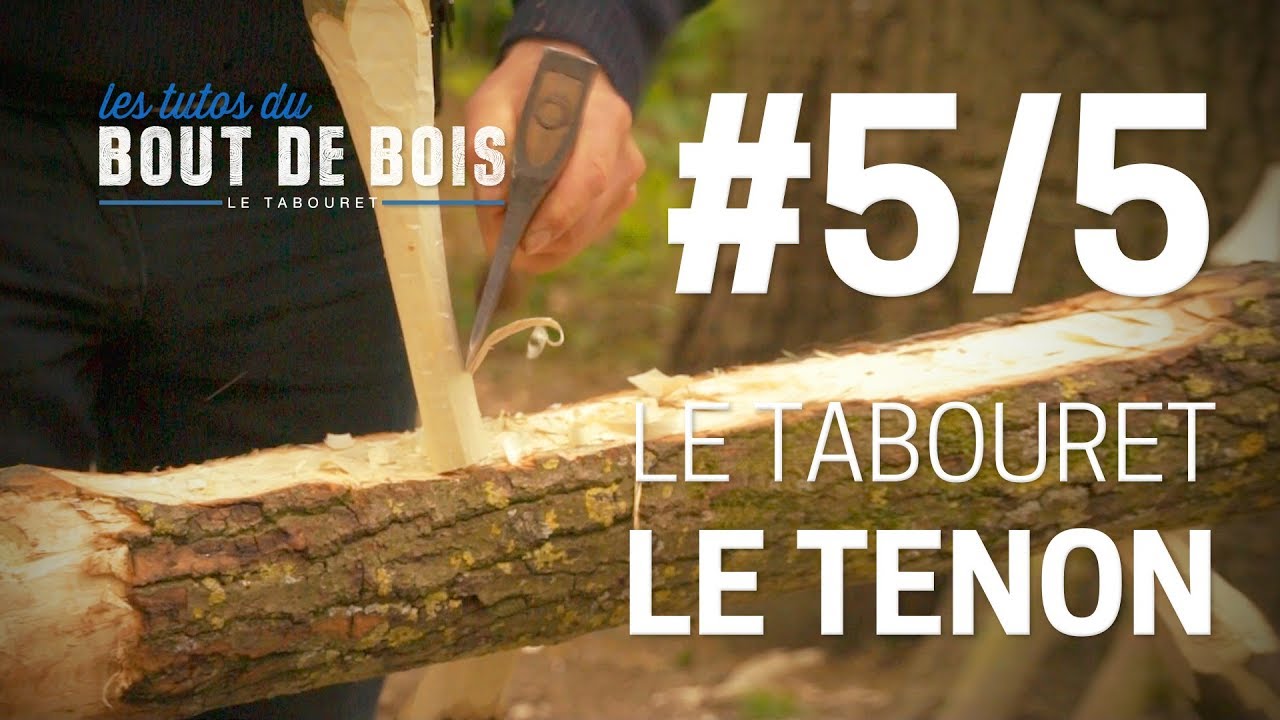 Les tutos du Bout de bois - Le tabouret #5/5 - Le tenon et la finition