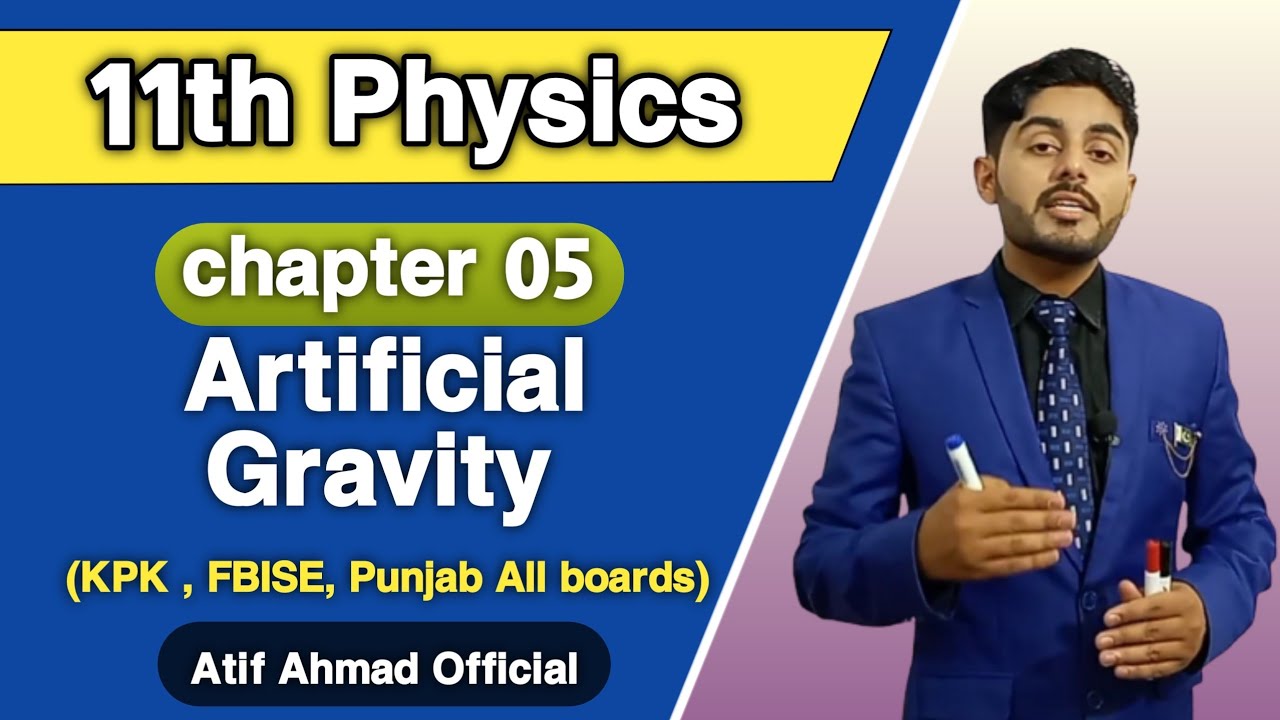 Artificial gravity class 11 | 11th class physics ch 5 | artificial gravity in satellite | in urdu
