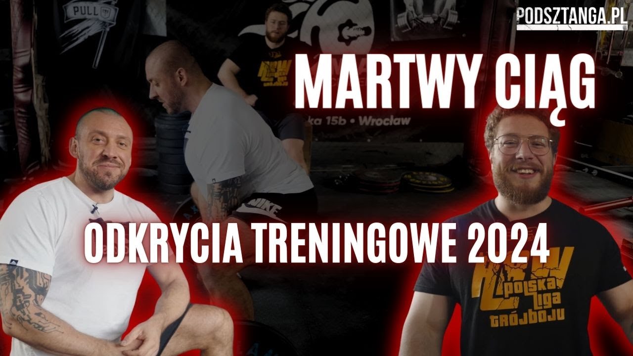 Odkrycia treningowe 2024 - martwy ciąg
