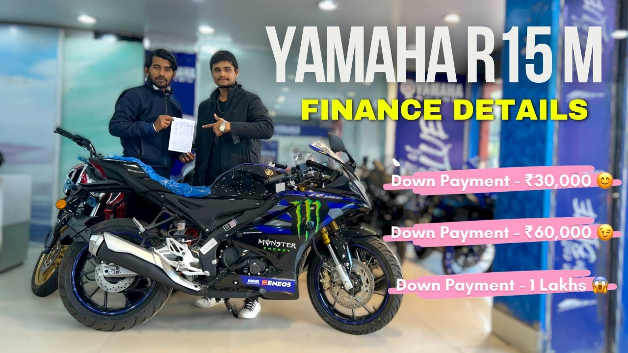 Yamaha R15 M Finance | Price List | EMI Document | Down payment | loan Details