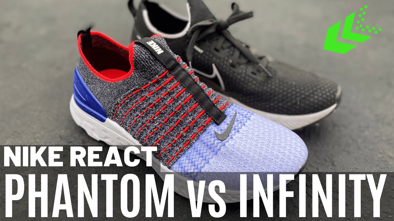 Nike React Phantom Flyknit 2 vs Nike React Infinity