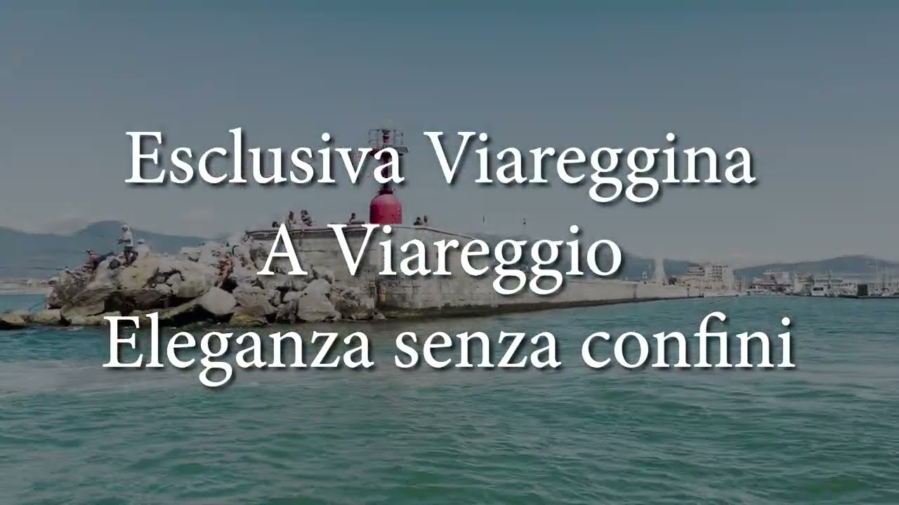 VIAREGGIO - ESCLUSIVA VIAREGGINA,ELEGANZA SENZA CONFINI NOSTRA ESCLUSIVA