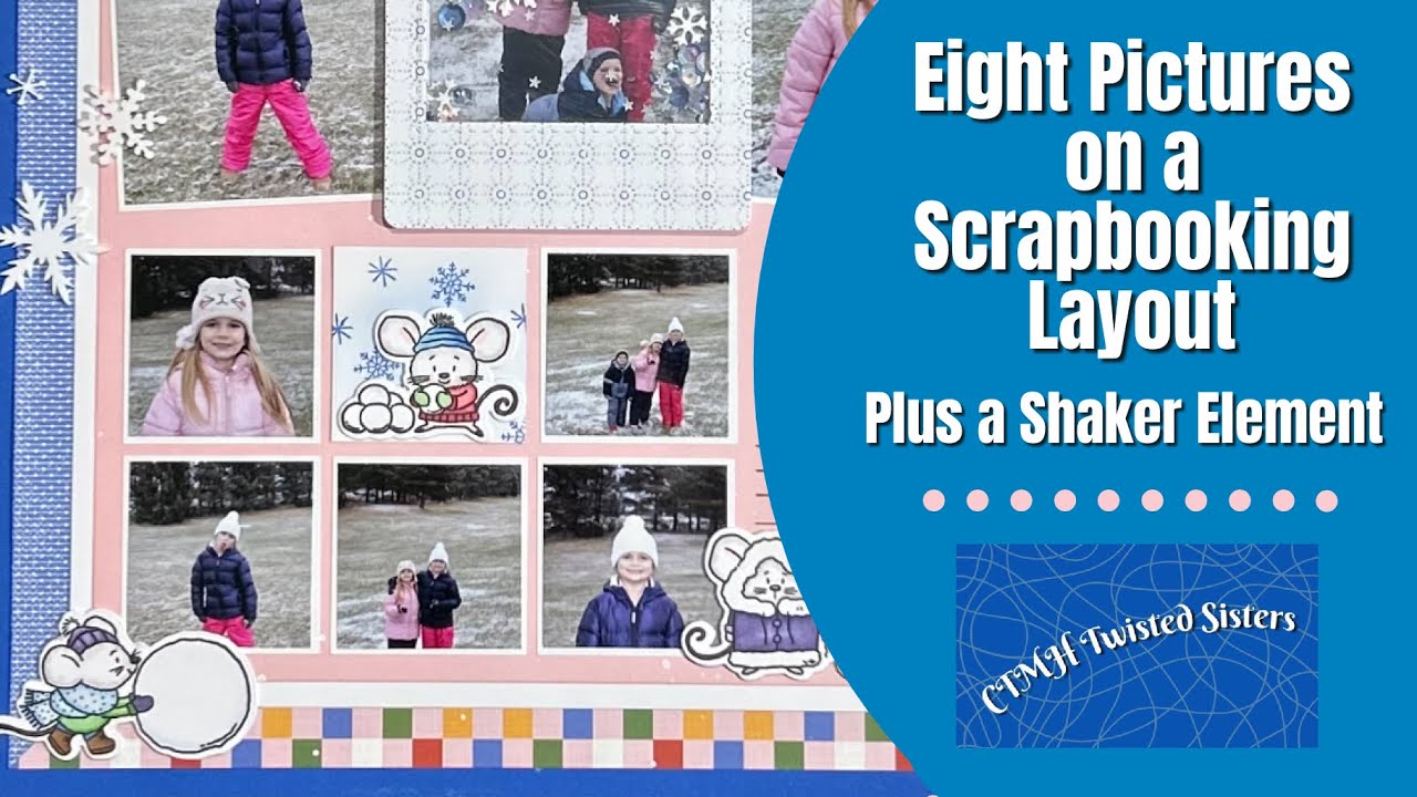 Eight Pictures on a Scrapbook Layout + A Shaker Element