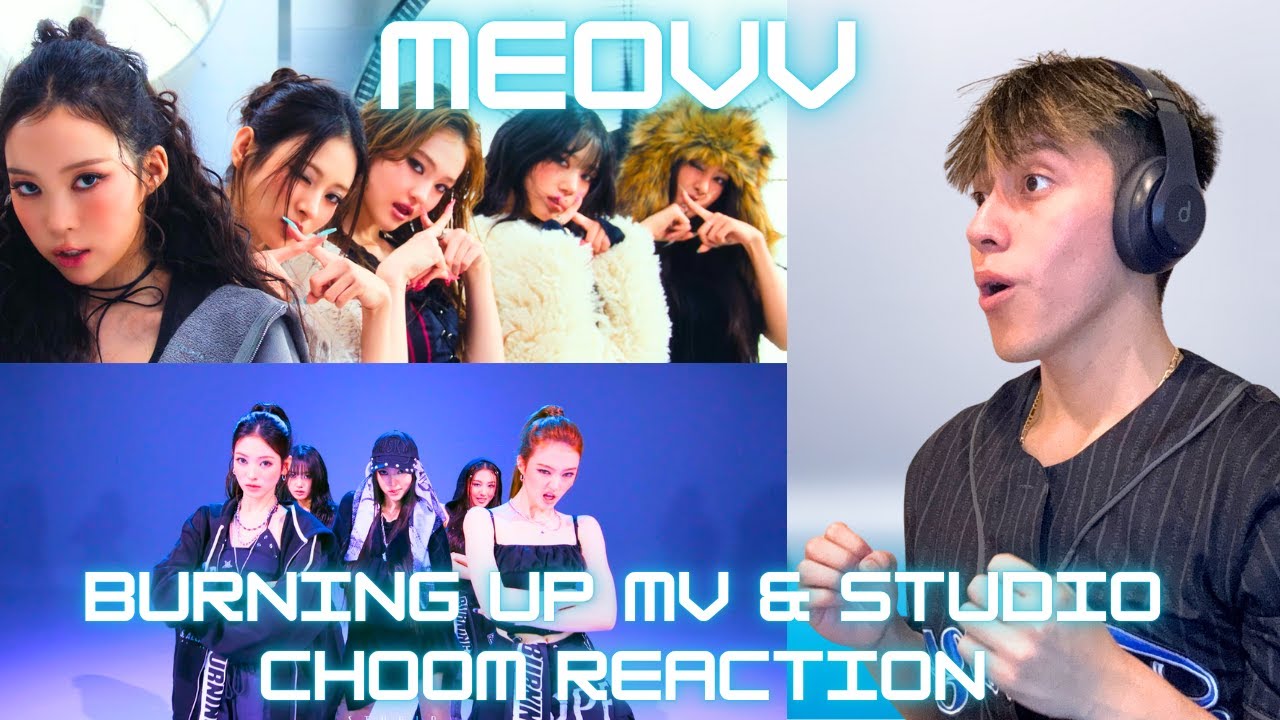 FIRST TIME Meovv ‘Burning Up’ MV & Studio Choom Reaction - MY FAVORITE MEOVV TRACK!!