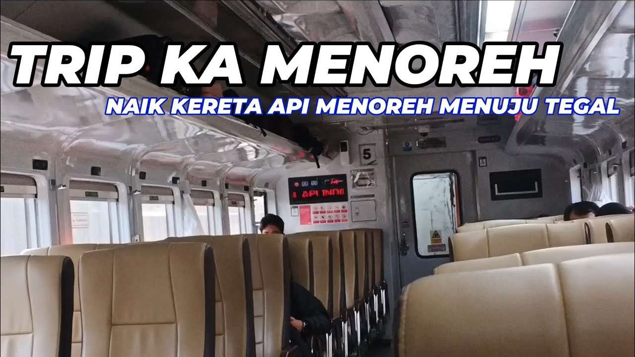 TRIP REPORT KA MENOREH MENUJU STASIUN TEGAL + HUNTING