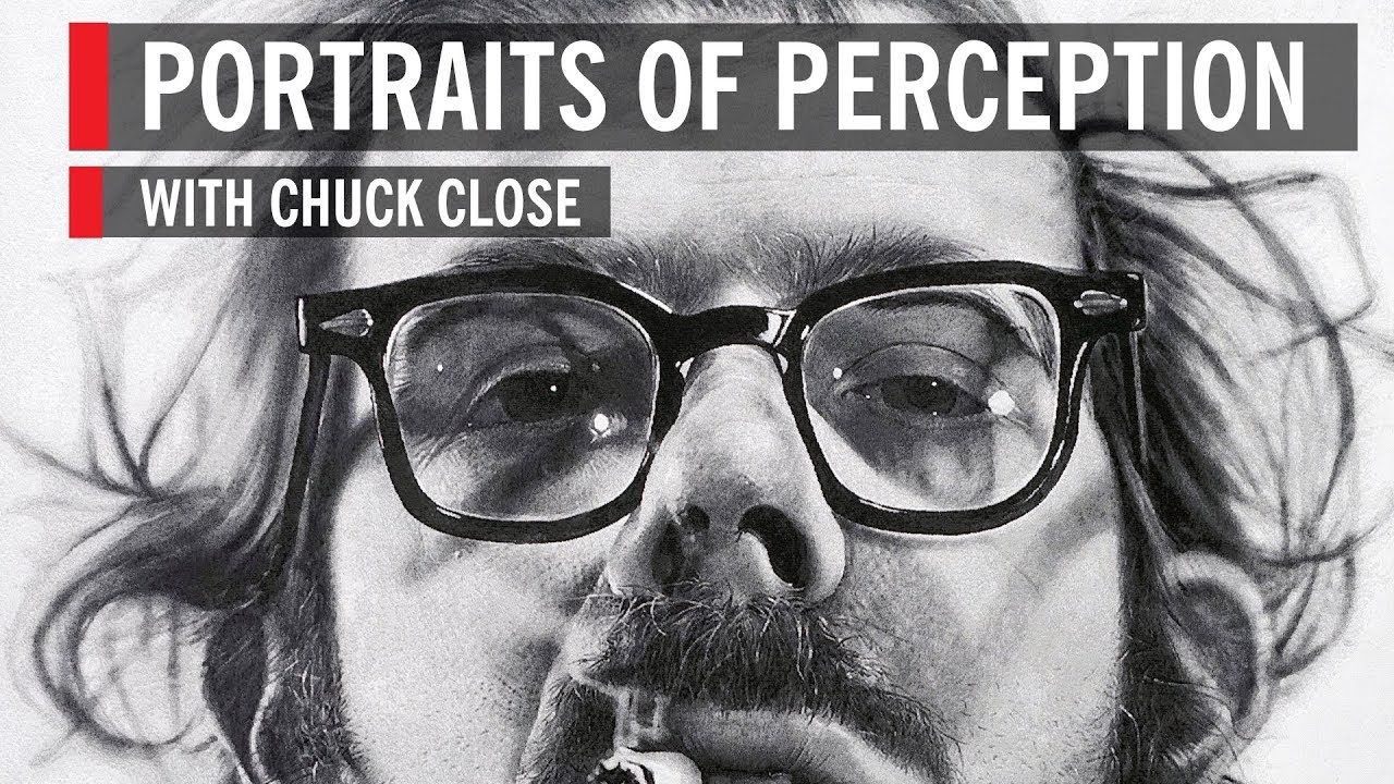 Portraits of Perception with Chuck Close