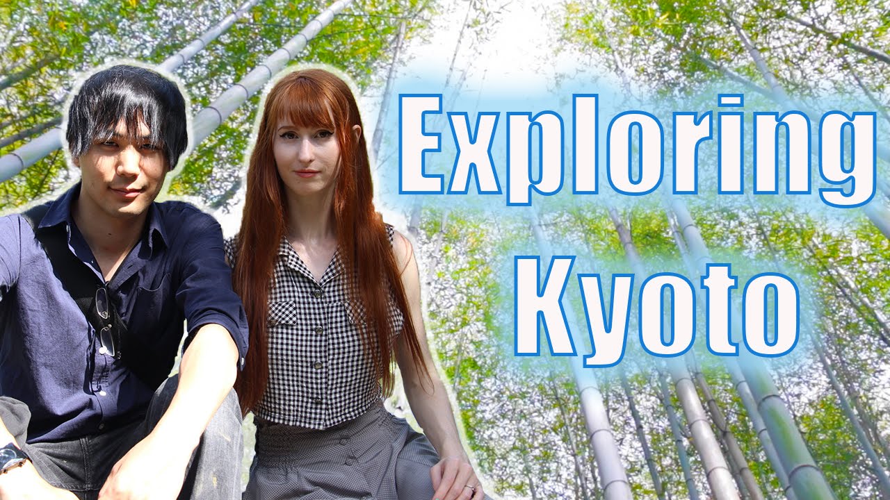 Exploring Kyoto with Rachel & Jun