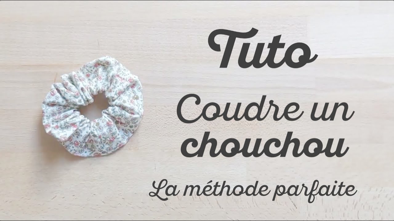 TUTO CHOUCHOU - la méthode simple et rapide !