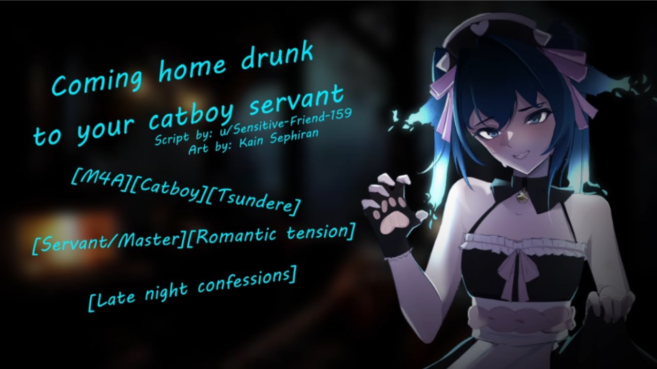 Coming home drunk to your cat boy servant [M4A][Tsundere][Servant/Master]