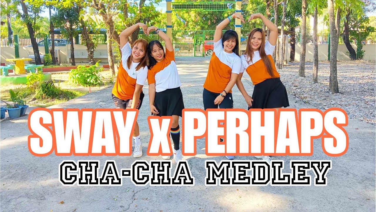 SWAY x PERHAPS CHA-CHA MEDLEY I RETRO MEDLEY I ZUMBA #SwayZumba #PerhapsZumba #ChaChamedley #Sway