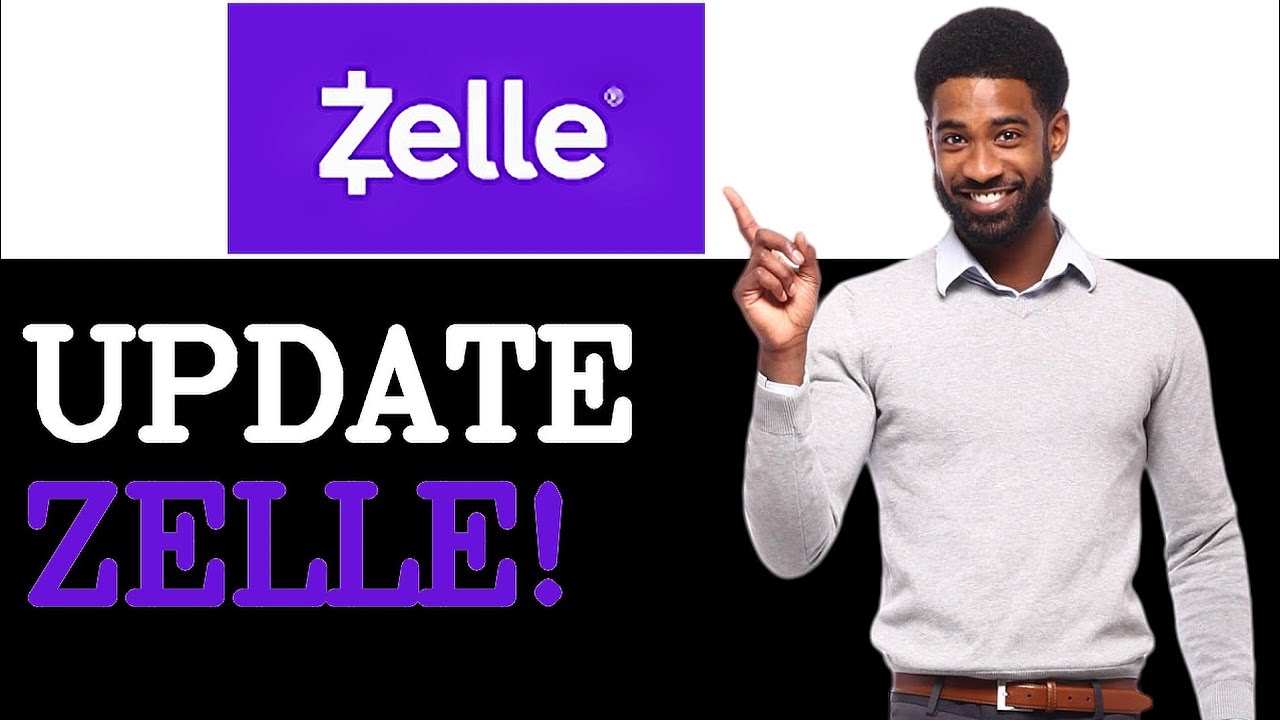 How To Update Zelle Sign Up (2025)