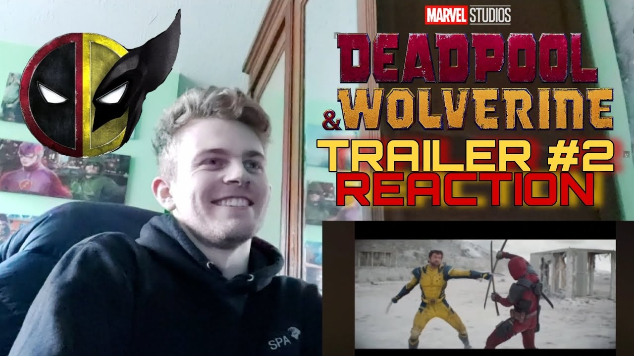 Deadpool and Wolverine Trailer 2 Reaction