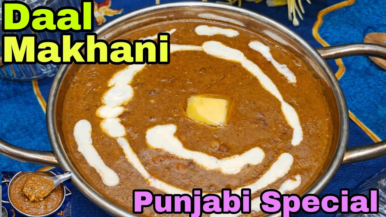 Daal Makhani | Punjabi Special | Daal Makhani Dhaba Style | Punjabi Daal Makhani... 