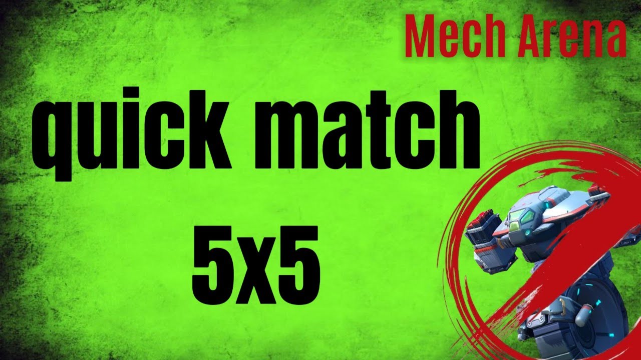 Mech Arena Quick match 5x5 - Part 2 - Mech Arena gameplay