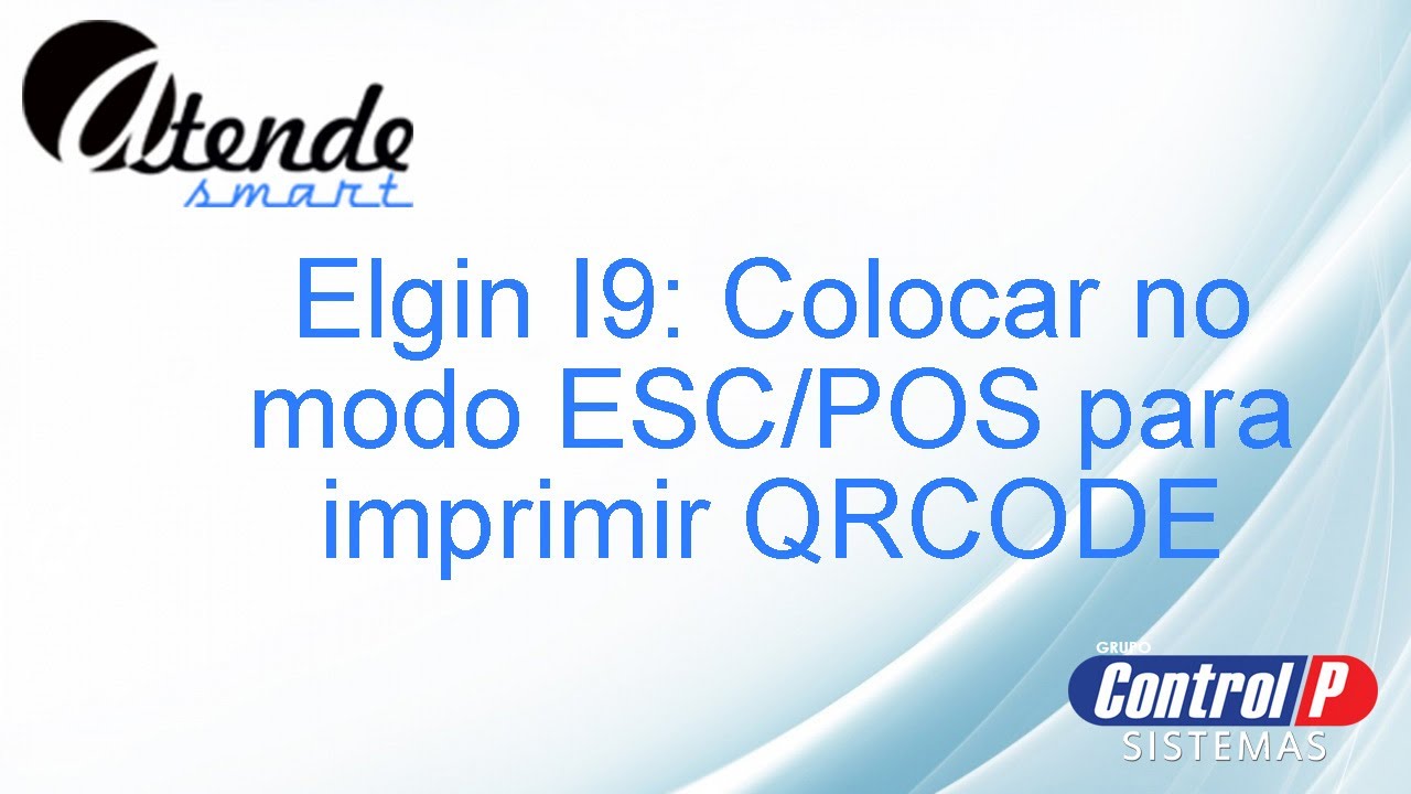 AtendeSmart colocar Elgin i9 em ESC POS corrigir problema de QRCODE no SAT