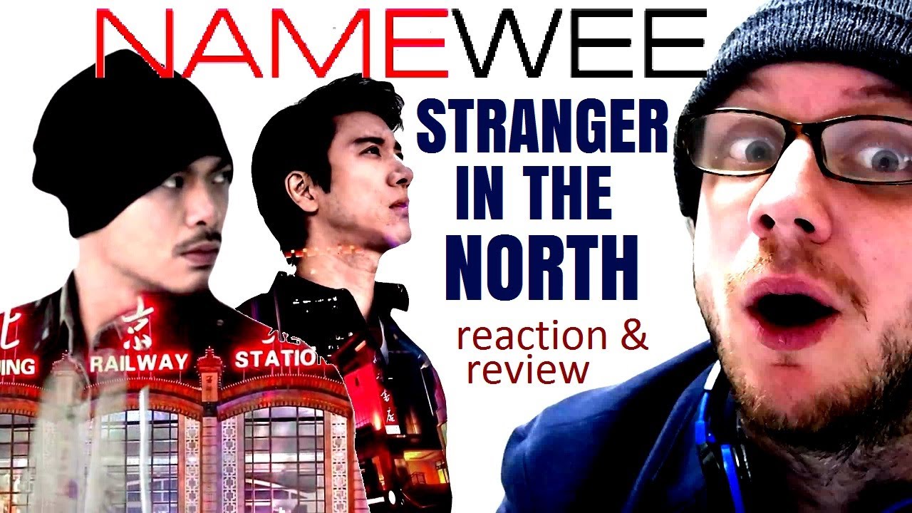 NAMEWEE ~ Stranger In The North ~ REACTION & REVIEW