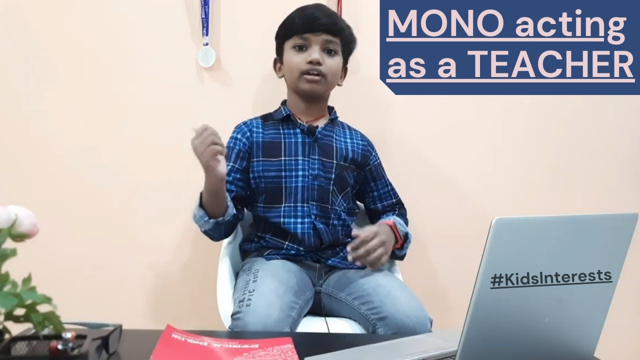 MONO Acting as a TEACHER | Mono Act | #KidsInterests
