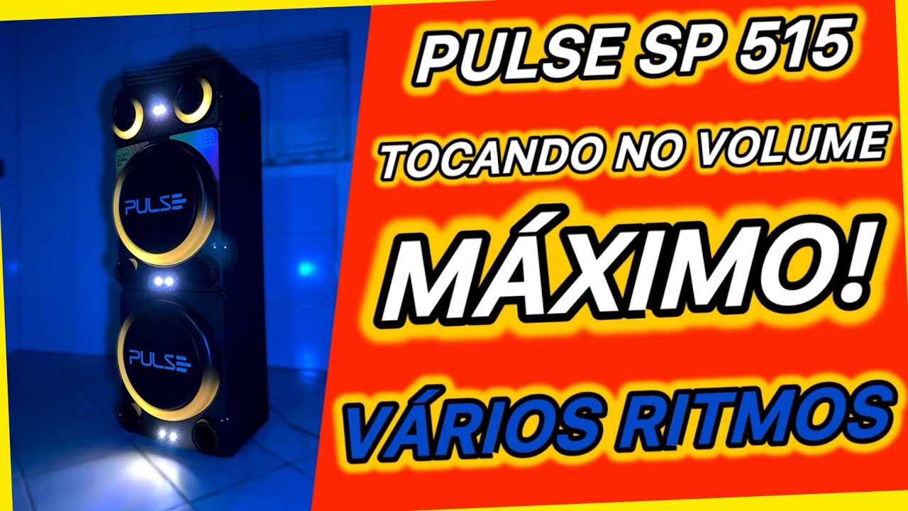 TORRE DE SOM PULSE SP 515 tocando V&Aacute;RIOS ESTILOS DE M&Uacute;SICA no volume m&aacute;ximo! Ser&aacute; que tem pot&ecirc;ncia?