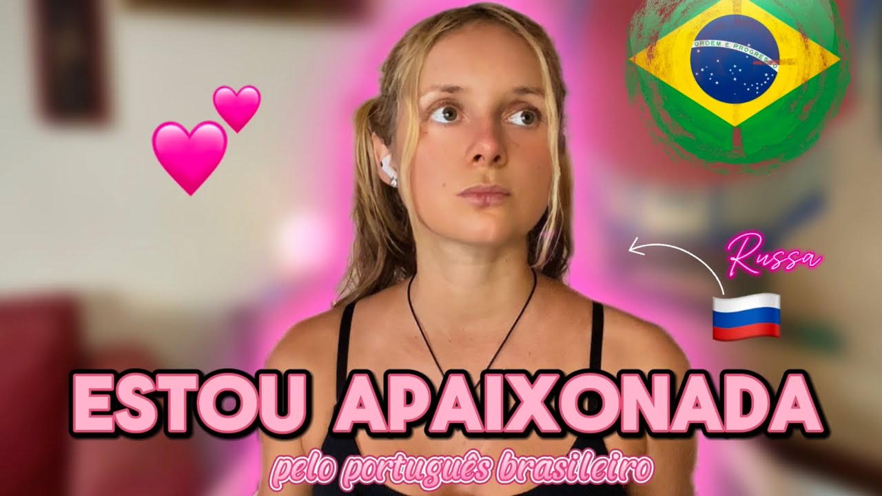 Gringa RUSSA: “O português brasileiro é uma das línguas MAIS BONITAS do mundo.” 🇷🇺🇧🇷