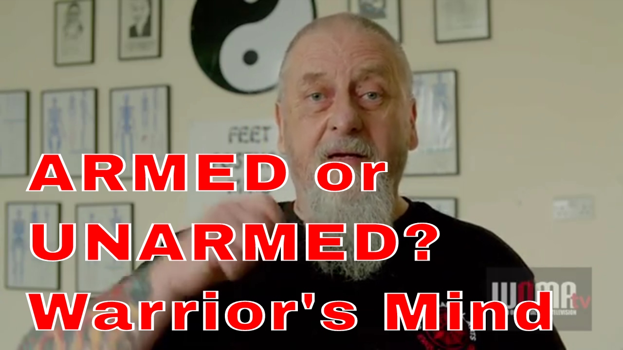 ARMED OR UNARMED? Warrior's Mind