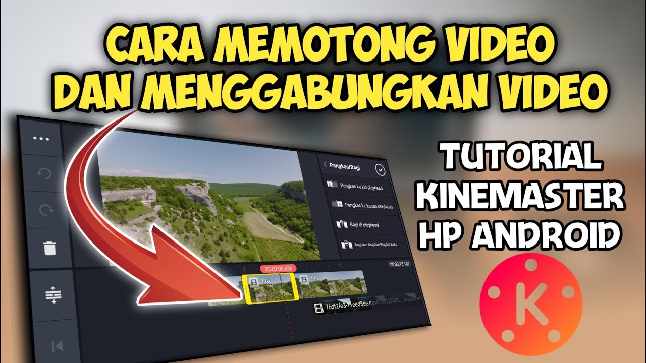 Cara memotong dan menggabungkan video di kinemaster 2023