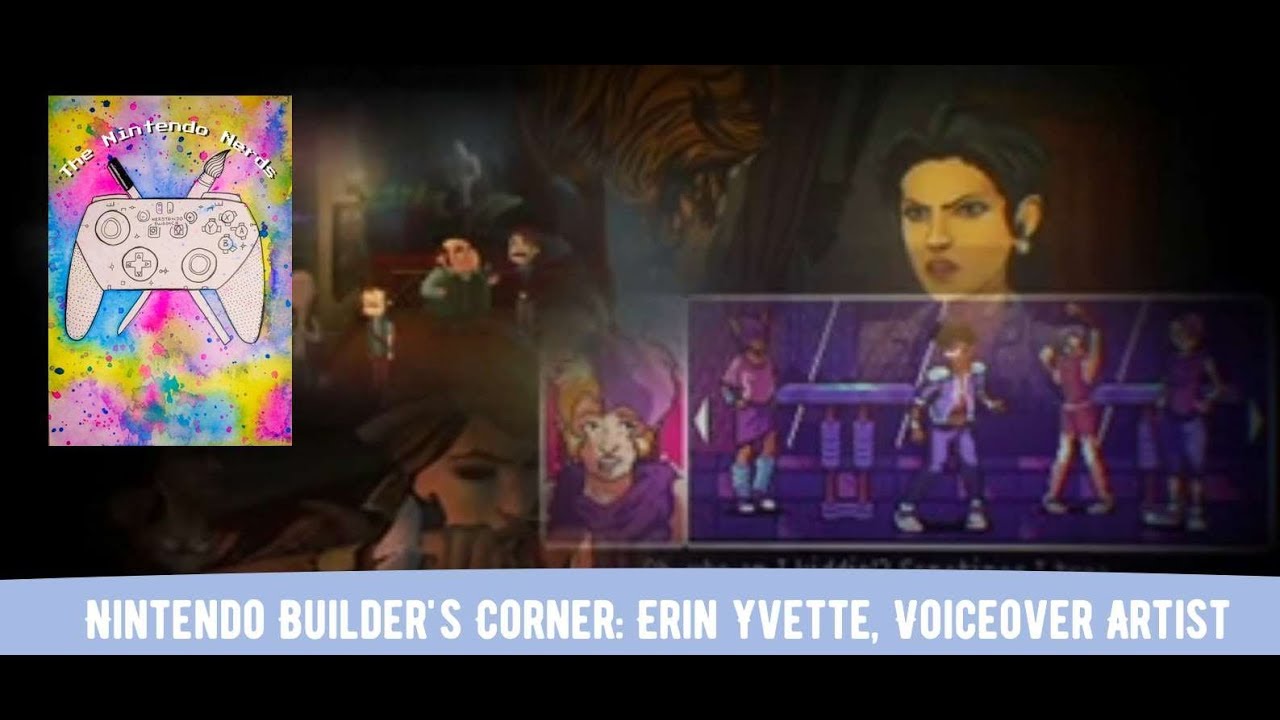 Erin Yvette, Professional Voiceover Artist (Nintendo Builder's Corner)