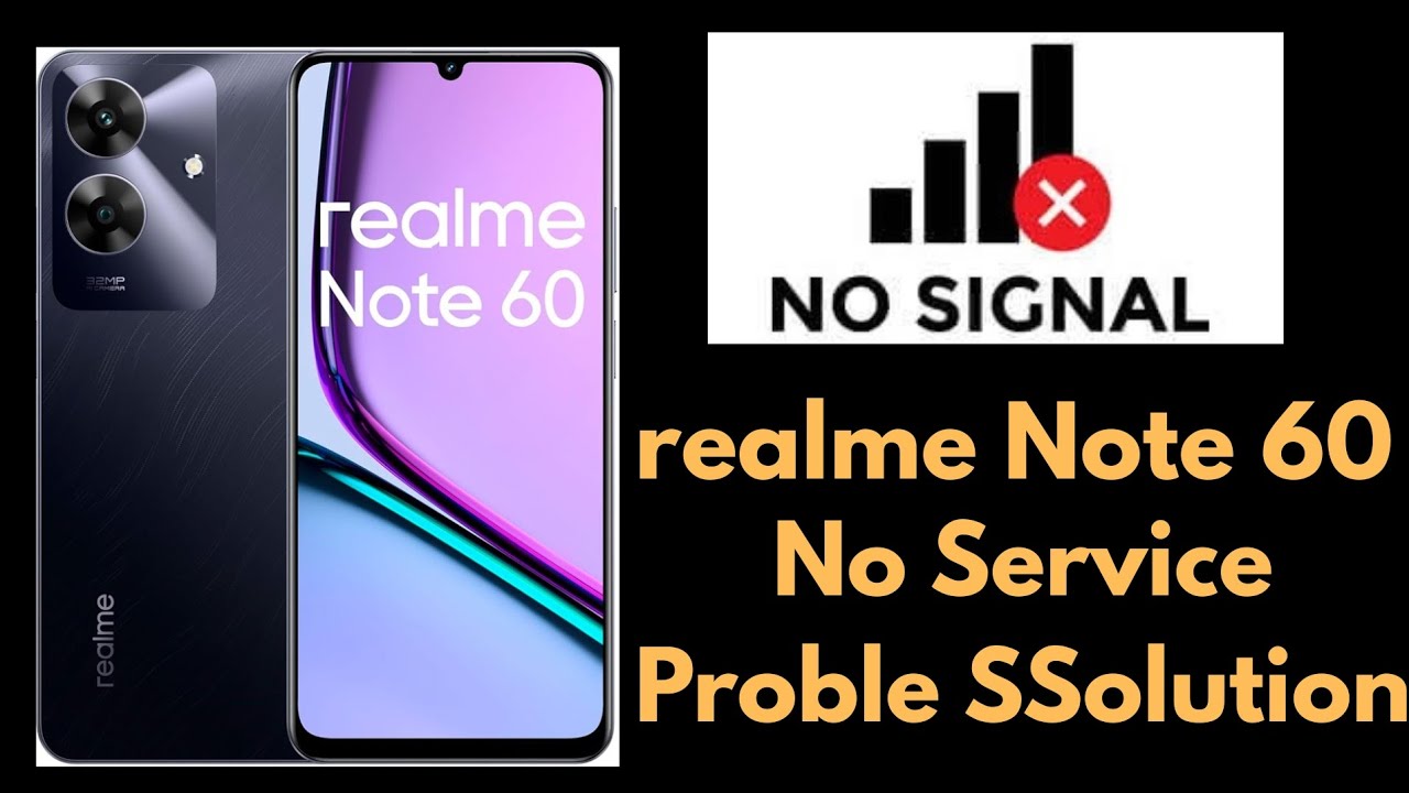 Realme Note 60 No Service Problem Solution ; Realme Note 60 Emergency Calls Solution 